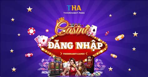 thien ha bet dang nhap|THIENHABET ️ ĐĂNG NHẬP THIÊN HẠ BET UY TÍN 1️⃣.